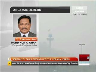 Sekolah di Pasir Gudang pula ditutup