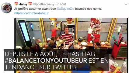 #BalanceTonYoutubeur : des noms de YouTubeurs sont tombés