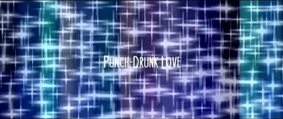 Punch-Drunk Love - Teaser
