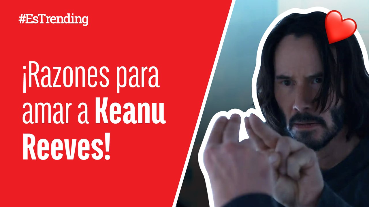 Cinco razones por las que amamos a Keanu Reeves