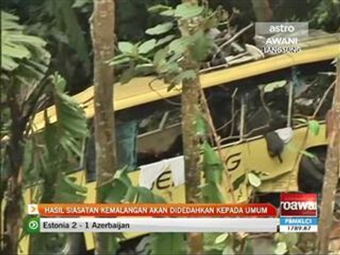 Hasil siasatan kemalangan akan didedah kepada umum