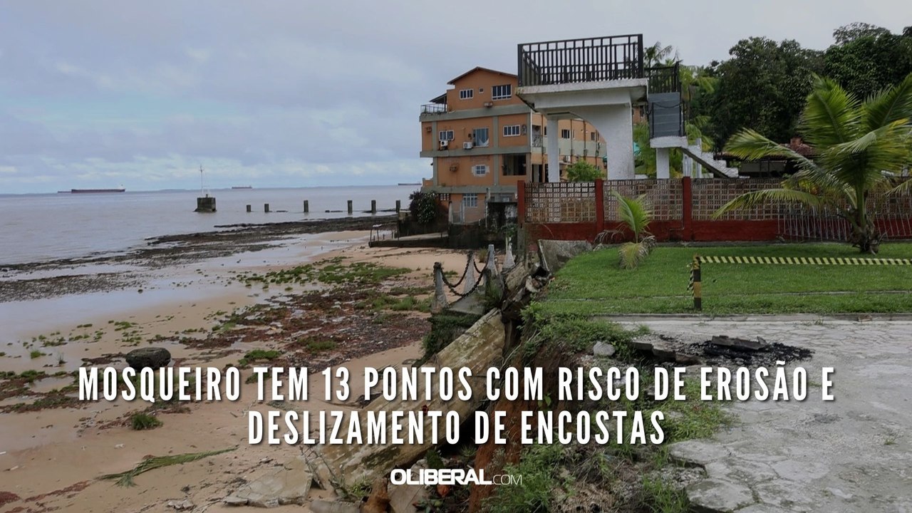 Mosqueiro tem 13 pontos com risco de erosão e deslizamento de encostas