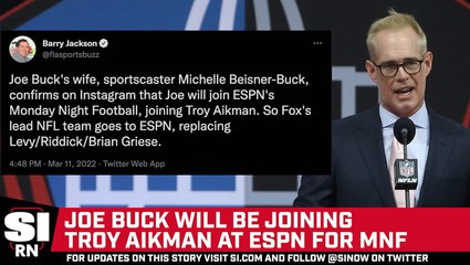 Joe Buck Leaving Fox to Join Troy Aikman at ESPN