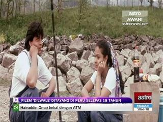 Filem 'Dilwale' ditayang di Peru selepas 18 tahun
