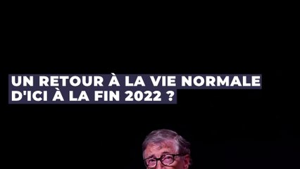 Coronavirus : Bill Gates prédit un retour à la vie normale fin 2022