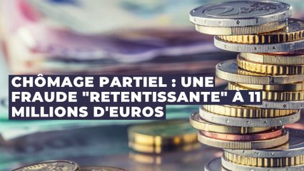 Chômage partiel : une famille soupçonnée d'avoir détourné 11 millions d'euros
