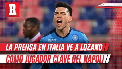 Así hablan los periodistas en Italia del Chucky Lozano