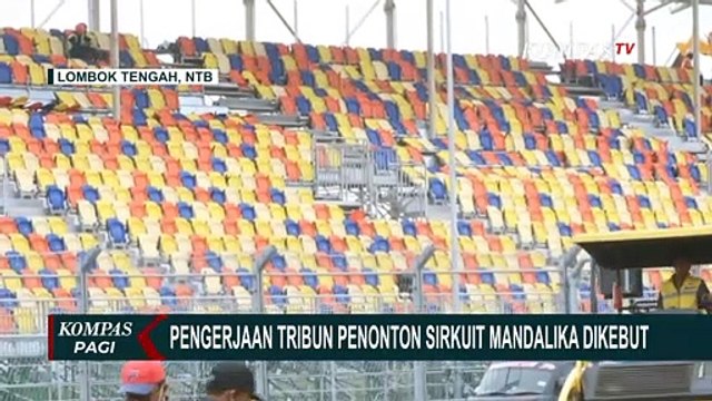 Jelang MotoGP, Pengerjaan Tribun Penonton Sirkuit Mandalika Dikebut