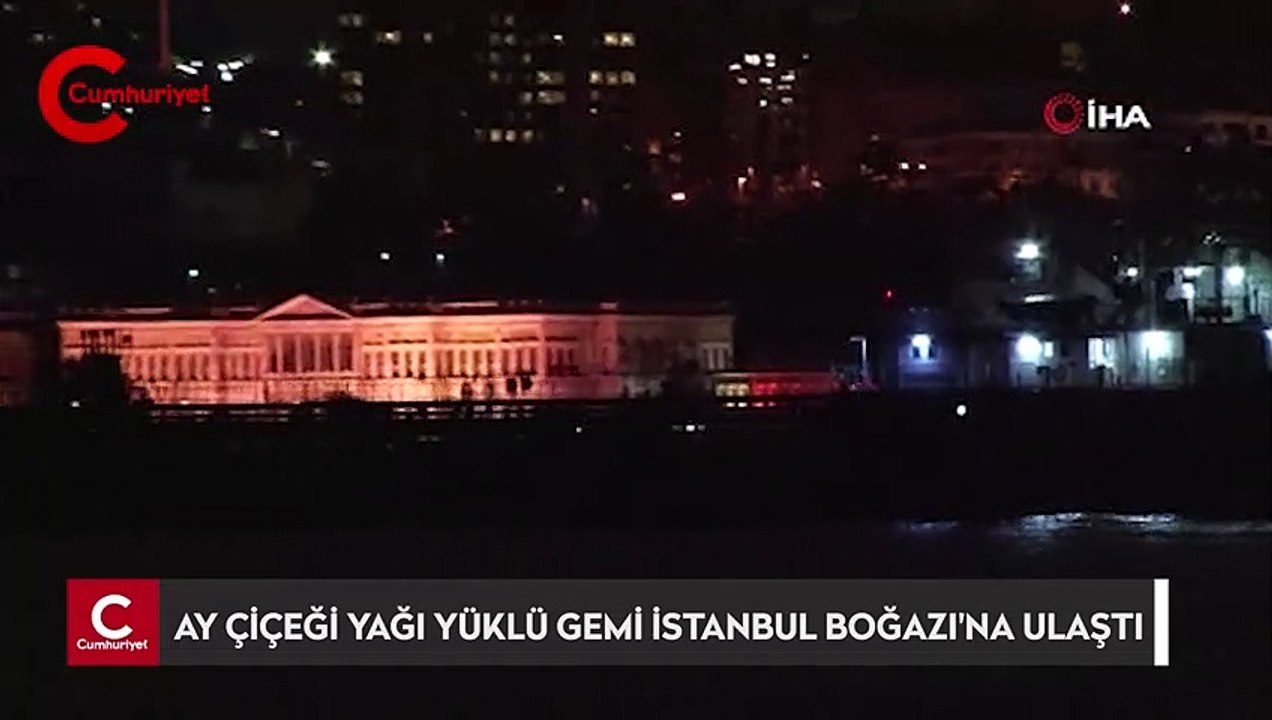 Rusya’dan gelen ayçiçeği yağı yüklü gemi İstanbul Boğazı’na ulaştı