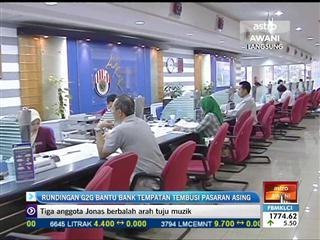Rundingan G20 bantu bank tempatan tembusi pasaran asing