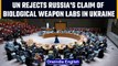 UN: No evidence to back Russia's claim of Ukraine biological weapons program | OneIndia news