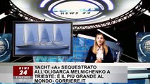 Yacht «A» sequestrato all’oligarca Melnichenko a Trieste: è il più grande al mondo- Corriere.it