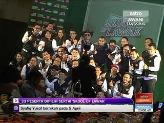 33 peserta dipilih sertai 'School of Lawak'