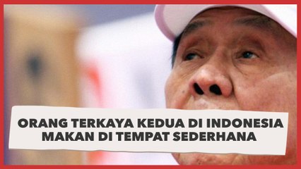 Potret Orang Terkaya Kedua di Indonesia Makan di Tempat Sederhana, Publik Sindir Kasus Crazy Rich