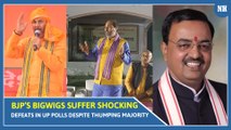 BJP’s bigwigs suffer shocking defeats in UP Polls despite thumping majority