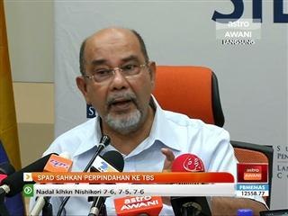 SPAD sahkan pemindahan ke TBS