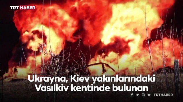 Ukrayna: Rusya Vasılkiv'deki askeri havaalanına en az 6 füze fırlattı
