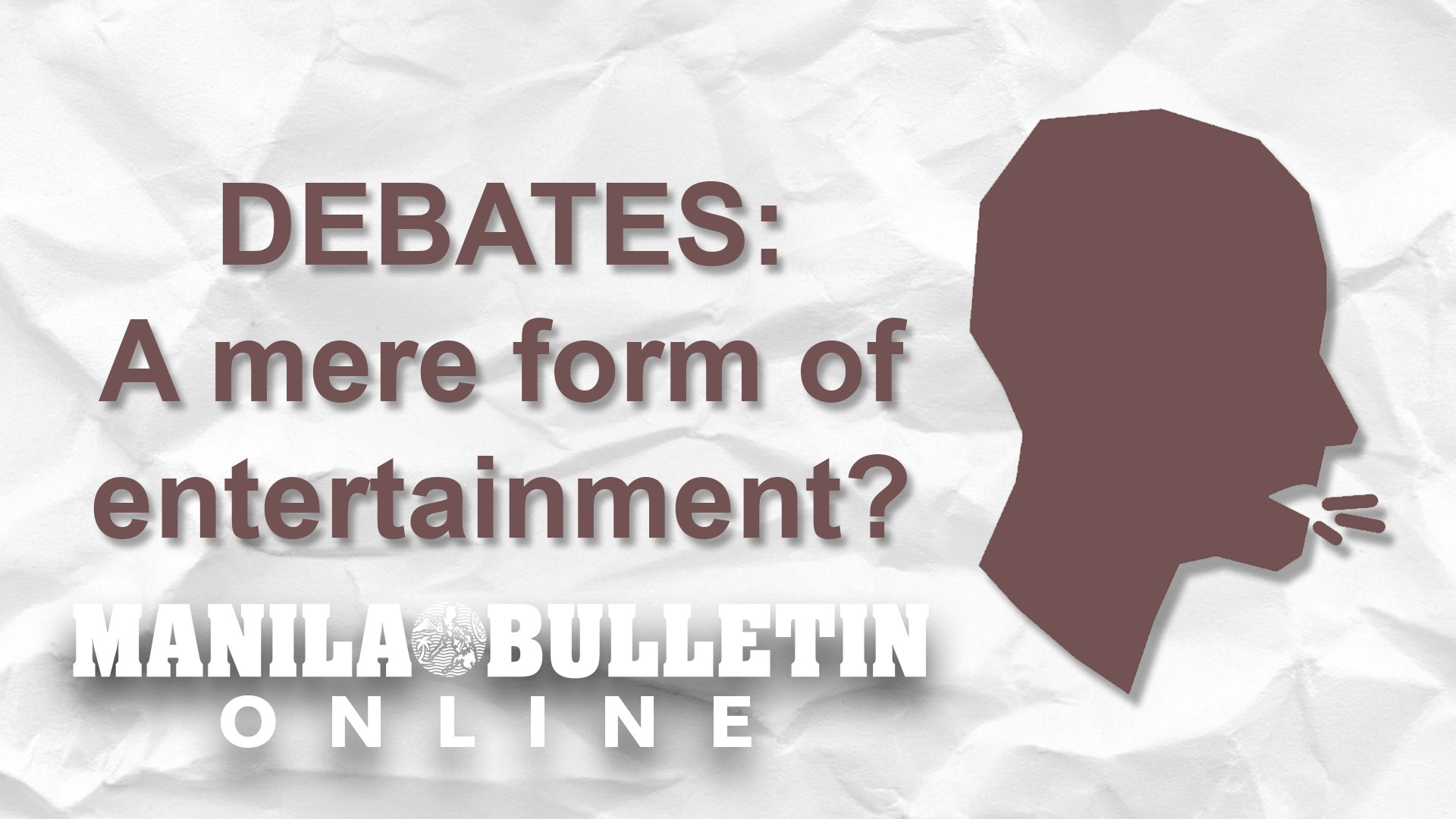 ⁣DEBATES: A mere form of entertainment?