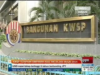 KWSP tetapkan simpanan asas RM196,800 mulai 2014