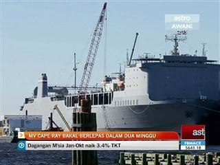 MV Cape Ray bakal berlepas dalam 2 minggu
