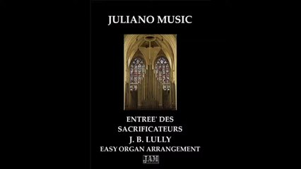 ENTREE' DES SACRIFICATEURS - J. B. LULLY