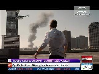 'Hours' antara lakonan terakhir Paul Walker