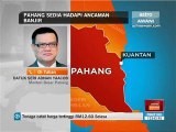 Pahang sedia hadapi banjir - MB Pahang