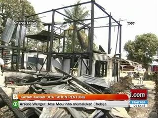 Kanak-kanak dua tahun rentung