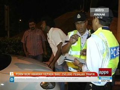PDRM beri amaran kepada baki 250,000 pesalah trafik