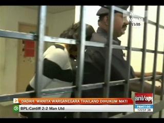 Dadah: Wanita warga Thailand dihukum mati