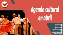 TV Todos Adentro | Actividades organizadas por el Ministerio de la Cultura previstas en Abril