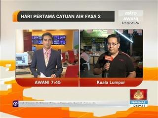 Hari pertama catuan air fasa 2