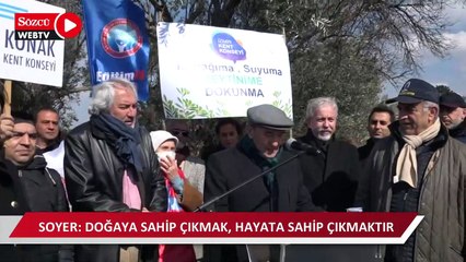Soyer, “Zeytinime Dokunma” eylemine katıldı: Hiçbirimiz korkmuyoruz