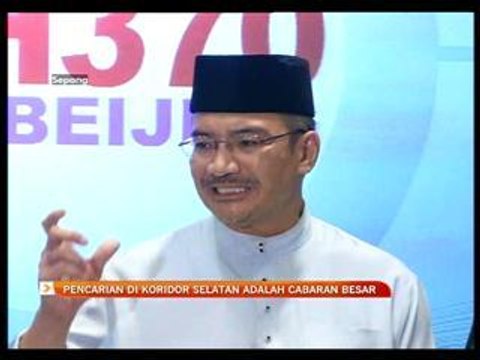 Pencarian di koridor selatan merupakan cabaran besar