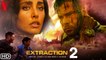 Extraction 2 Final Trailer (2021) - Netflix, Release Date, Trailer Reaction, Teaser, Chris Hemsworth