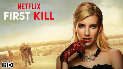 First Kill Netflix Trailer (2022) - Emma Roberts,Release Date,Cast, Plot,Promo,Vampire Drama Series