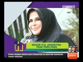 Datuk Sharifah Aini masuk ICU, jangkitan paru-paru
