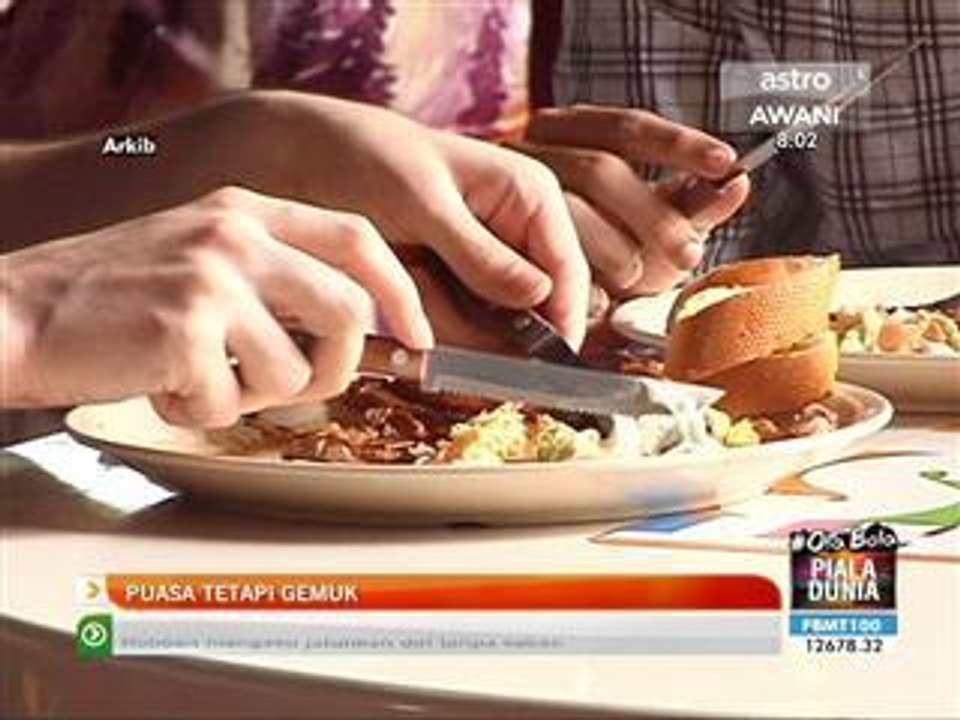 Puasa tetapi gemuk