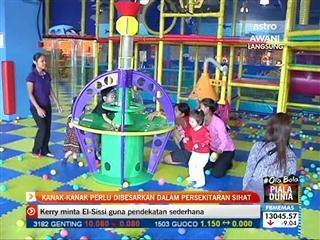 Kanak-kanak perlu dibesarkan dalam persekitaran sihat