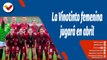 Deportes VTV | La Vinotinto femenina enfrentará a Colombia en la fecha FIFA de abril