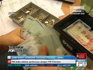 BNM might consider tougher policies - MARC