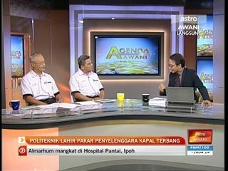 Agenda Awani: Politeknik lahir pakar penyelenggara kapal terbang