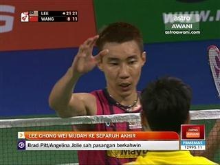 Lee Chong Wei mudah ke separuh akhir
