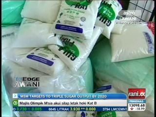 MSM targets to triple sugar output by 2020