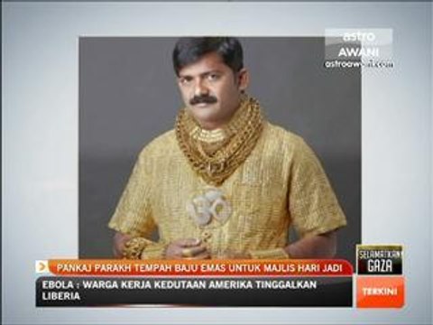 Pankaj Parakh tempah baju emas untuk majlis hari jadi