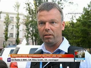 Siasatan OSCE tertangguh selepas lima hari