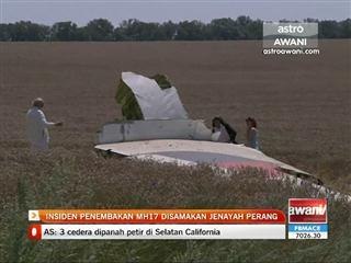 Insiden penembakan MH17 disamakan jenayah perang