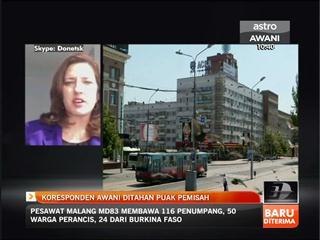 Koresponden Awani ditahan puak pemisah