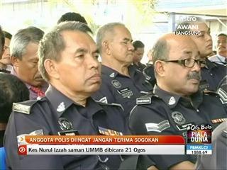 Anggota polis diingatkan jangan terima sogokan