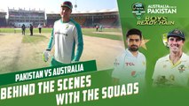 Behind The Scenes With The Squads | Pakistan vs Australia | PCB | MM2T